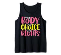 Diritti delle Donne Il Mio Corpo La mia Scelta I Miei Diritti PRO Choice Canotta