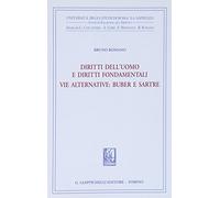 Diritti dell'uomo e diritti fondamentali. Vie alternative. Buber e Sartre