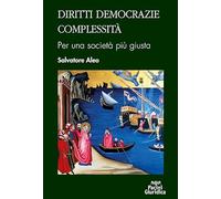Diritti democrazie complessità. Per una società più giusta