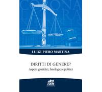 Diritti di genere? Aspetti giridici fisiologici e politici