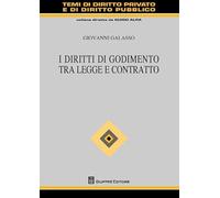Diritti di godimento tra legge e contratto