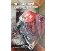 Diritti di libertà. Ripercorrendo Morris L. Ghezzi