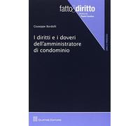 Diritti E Doveri Dell'Amministratore Di Condominio