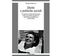 Diritti e politiche sociali. Le proposte delle parlamentari nelle assemblee legislative dell'Italia repubblicana (1946-1963)