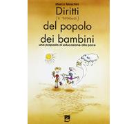 Diritti (e rovesci) del popolo dei bambini. Una proposta di educazione alla pace. Seconda ristampa