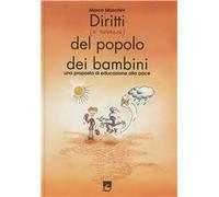 Diritti (e rovesci) del popolo dei bambini. Una proposta di educazione alla pace. Seconda ristampa