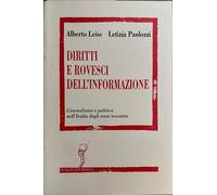 Diritti e rovesci dell'informazione. Giornalismo e politica nell'Italia degli anni novanta.