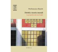 DIRITTI E TEORIE MORALI. LA PROSPETTIVA DEI MORAL RIGHTS - 2023 - Orthotes