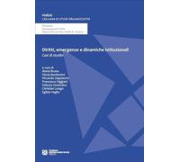 Diritti, emergenze e dinamiche istituzionali. Casi di studio - Viggiani F....