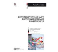 Diritti fondamentali e nuovi diritti nelle democrazie dell'Est europeo