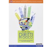 Diritti in gioco. Per le Scuole superiori. Con e-book. Con espansione online
