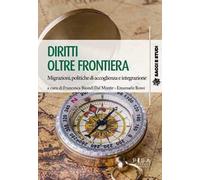Diritti oltre frontiera. Migrazioni, politiche di accoglienza e integrazione