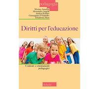 Diritti per l'educazione. Contesti e orientamenti pedagogici