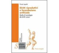 Diritti riproduttivi e fecondazione artificiale. Studio di sociologia dei diritti umani