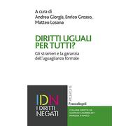 Diritti uguali per tutti? Gli stranieri e la garanzia dell'uguaglianza formale