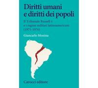 Diritti umani e diritti dei popoli. Il Tribunale Russell II e i regimi mil...