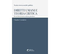 Diritti umani e teoria critica. Per un'idea di universalismo pluralista