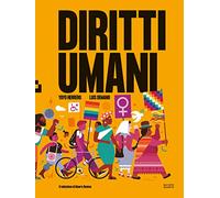 Diritti umani. Ediz. a colori