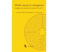 Diritti umani in emergenza. Dialoghi sulla disabilità ai tempi del Covid-1...