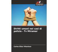 Diritti umani nei casi di polizia - Tv Miramar