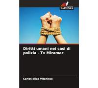 Diritti umani nei casi di polizia - Tv Miramar