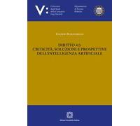 Diritto 4.0: criticità, soluzioni e prospettive dell'intelligenza artificiale