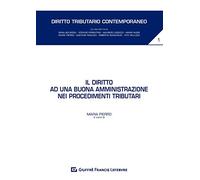 Diritto ad una buona amministrazione nei procedimenti tributari