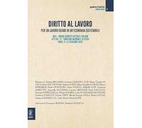 Diritto al lavoro. Per un lavoro degno in un'economia sostenibile