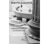 Diritto alla città: Pianificazione di genere per una comunità inclusiva