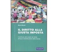 Diritto alla giusta imposta. Contributo allo studio del diritto all'qua redistribuzione delle risorse