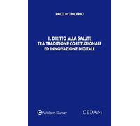Diritto alla salute tra tradizione costituzionale ed innovazione