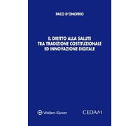 Il diritto alla salute tra tradizione costituzionale ed innovazione digitale