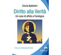 Diritto alla verità. Un caso di affido a Fandogna
