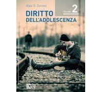 Diritto all'adolescenza. Vol. 2 - Zorzini Alex David