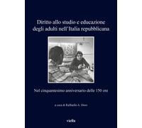 Diritto allo studio e educazione degli adulti nell'Italia repubblicana. Nel cinq