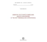 Diritto all'unità familiare dello straniero e «nuovi» modelli di convivenza