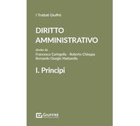 Diritto amministrativo 1 - principi: Vol. 1