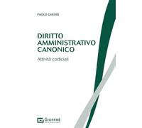 Diritto amministrativo canonico. Attività codiciali