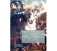 Diritto amministrativo e diritto civile. Alla ricerca delle ragioni teoriche di una reciproca contaminazione