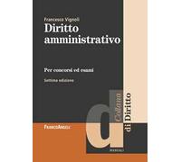 Diritto amministrativo. Per concorsi ed esami