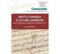 Diritto canonico e culture giuridiche. Nel centenario del Codex Iuris Canonici del 1917