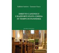 Diritto canonico e rapporti Stato-Chiesa in tempo di pandemia