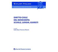 Diritto civile del novecento: scuole, luoghi, giuristi