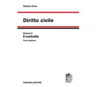 Diritto Civile. Il Contratto - Roberto Calvo - 2023
