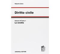 Diritto civile. Vol. 3: La vendita.