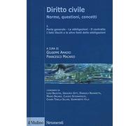 Diritto civile. Norme, questioni, concetti. Vol. 1: Parte generale. Le obbligazioni. Il contratto. I fatti illeciti e le altre fonti delle obbligazioni.
