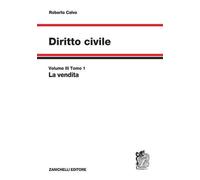 Diritto civile. Vol. 3: La vendita.