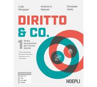 Diritto & co. Diritto ed economia. Per il primo biennio delle Scuole superiori. Con e-book. Con espansione online (Vol. 1)