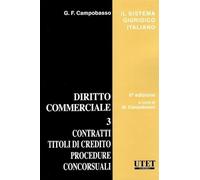 Diritto commerciale 3 - contratti titoli di credito procedure: Vol. 3