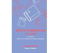 Diritto Commerciale in 5 Minuti: Volume 1 - Diritto e Crisi dell'impresa